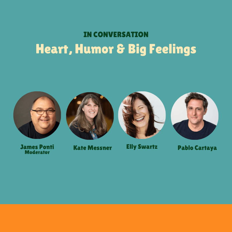 Heart, Humor & Big Feelings